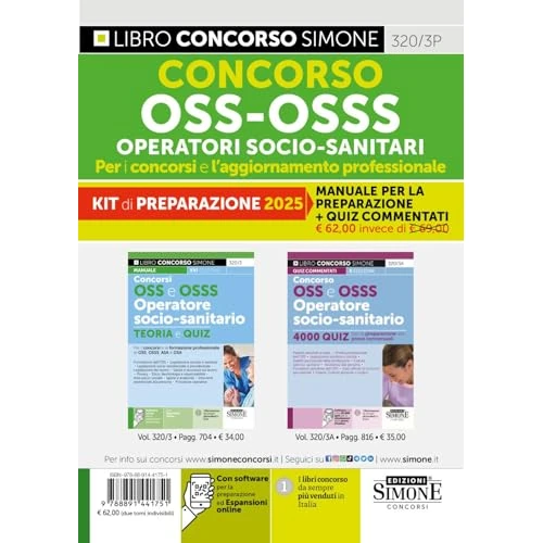 Kit concorso OSS - OSSS Operatori Socio-Sanitari. Per i concorsi e l'aggiornamento professionale. Manuale per la preparazione + Quiz Commentati. Con software di simulazione (Concorsi e abilitazioni)