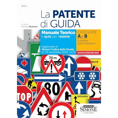 La patente di guida. Manuale teorico e quiz per l'esame. Categorie A e B e relative sottocategorie