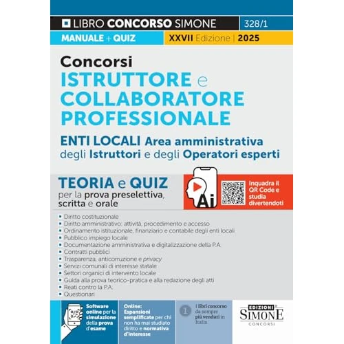 Concorsi istruttore e collaboratore professionale area amministrativa Enti locali. Aree istruttori e operatori esperti. Teoria e quiz per la prova scritta e orale. Nuova ediz. Con espansioni sempl...