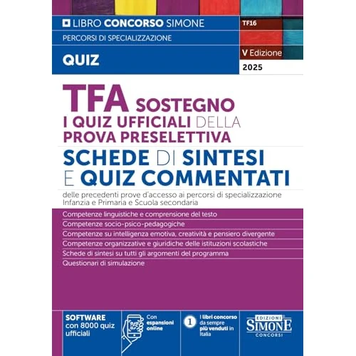 TFA Sostegno. I quiz ufficiali della prova preselettiva. Schede di sintesi e quiz commentati. Nuova ediz. Con espansioni online. Con software con 8000 quiz ufficiali