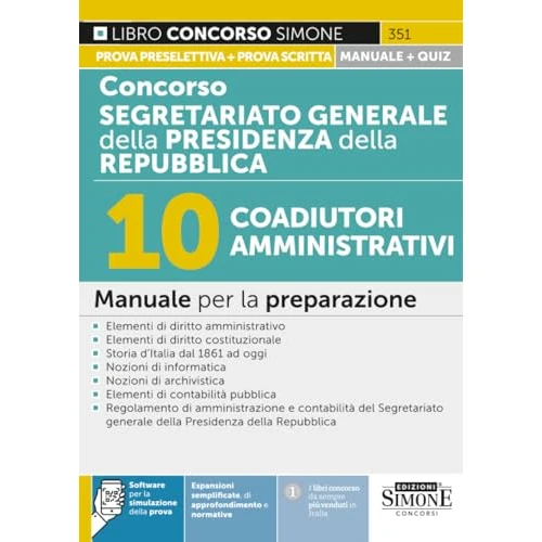 Concorso Segretariato generale della Presidenza della Repubblica. 10 coadiutori amministrativi. Manuale per la preparazione
