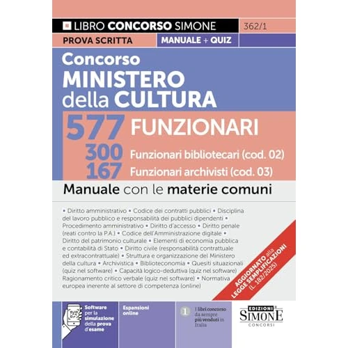 Concorso Ministero della Cultura 577 Funzionari - 300 Funzionari bibliotecari (cod. 02) - 167 Funzionari archivisti (cod. 03) - Manuale con le materie comuni (Concorsi e abilitazioni)