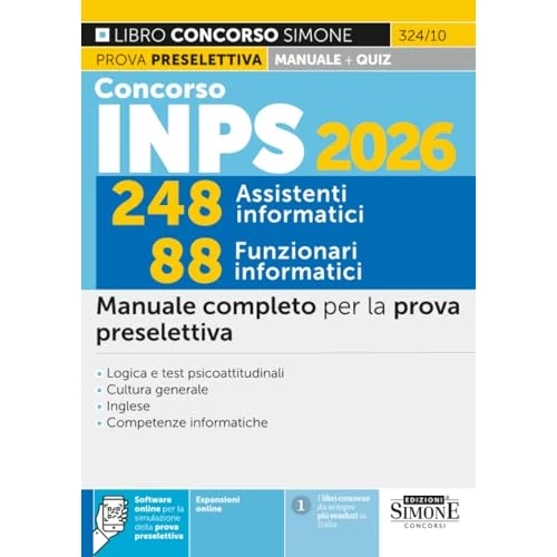 Concorso INPS 2026. 248 assistenti informatici 88 funzionari informatici. Manuale completo per la prova preselettiva