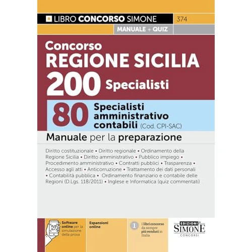 Concorso Regione Siciliana 200 specialisti. 80 specialisti amministrativo contabili (Cod. CPI-SAC). Manuale per la preparazione.