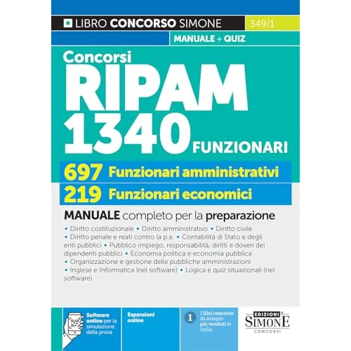 Concorsi RIPAM 1340 Funzionari – 697 Funzionari amministrativi – 219 Funzionari economici – Manuale completo per la preparazione
