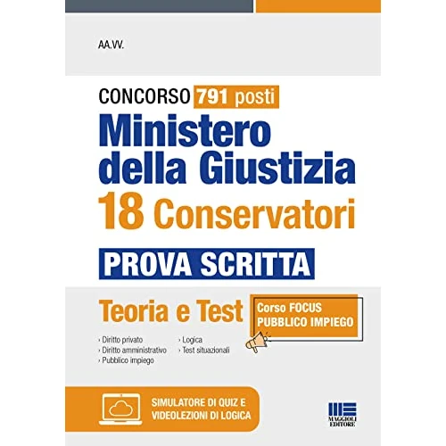 Concorso 791 posti Ministero della Giustizia 18 Conservatori - Prova scritta: Teoria e Test