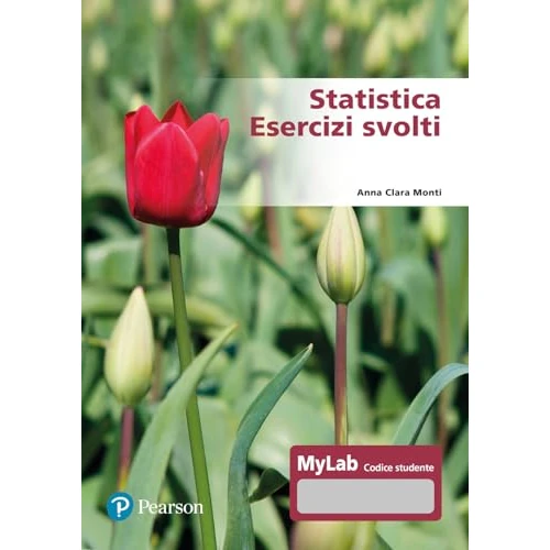 Statistica. Esercizi svolti. Ediz. Mylab. Con Contenuto digitale per accesso online