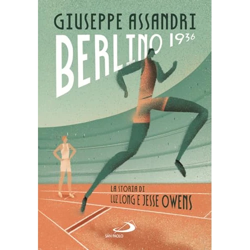 Offre limitée : Berlino 1936. La storia di Luz Long e Jesse Owens de 14.00 € à 14.00 € (0.00% de remise)