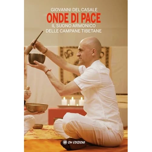 Onde di pace. Il suono armonico delle campane tibetane