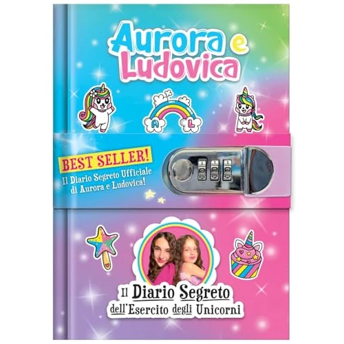 Il diario segreto dell'esercito degli unicorni. Aurora e Ludovica. Ediz. a colori. Con QR code