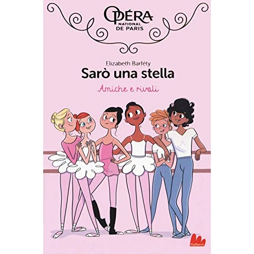 Offerta a tempo: Amiche e rivali. Sarò una stella (Vol. 1) - 16% da 11.87 € a 10.00 €