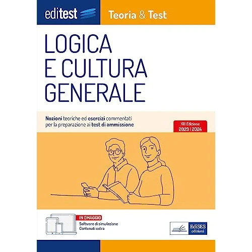 EdiTEST. Logica e cultura generale. Teoria & test. Nozioni teoriche ed esercizi commentati per la preparazione ai test di ammissione. Con e-book. Con software di simulazione