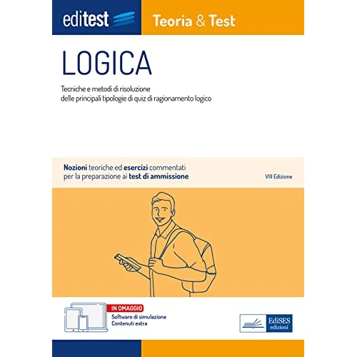 EdiTEST. Logica. Teoria & test. Nozioni teoriche ed esercizi commentati per i test di accesso. Con e-book. Con software di simulazione