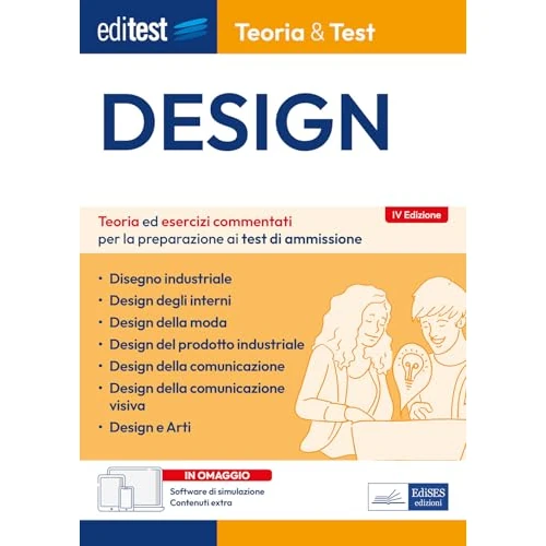 EdiTEST. Design. Teoria ed esercizi commentati per la preparazione ai test di ammissione. Con software di simulazione
