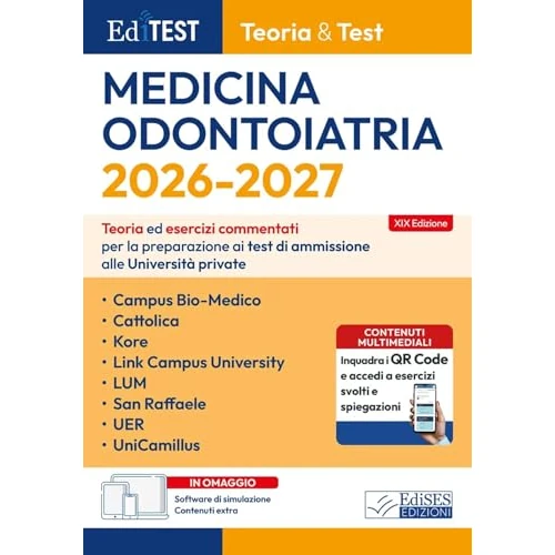 EdiTEST. Teoria & Test. Medicina e Odontoiatria. Teoria ed esercizi commentati per i test di ammissione alle università private: San Raffaele, ... Campu... (EdiTest Ammissioni universitarie)