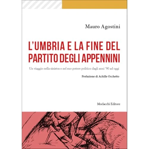 Tijdelijke aanbieding: L'Umbria e la fine del Partito degli Appennini. Un viaggio nella sinistra e nel suo potere politico dagli anni '90 ad oggi van 15.43 € naar 15.43 € (0.00% korting)