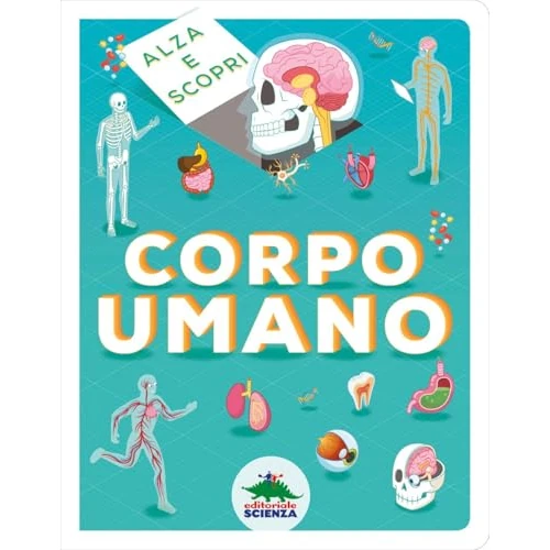 Offerta a tempo: Corpo umano. Alza e scopri - 20% da 13.90 € a 11.12 €
