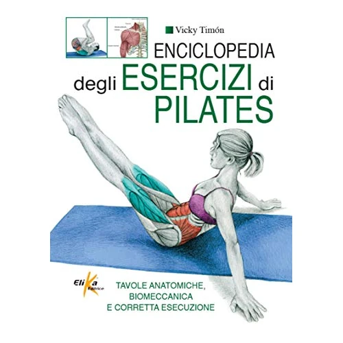 Zeitlich begrenztes Angebot: Enciclopedia degli esercizi di pilates von 28.80 € auf 28.80 € (0.00% Rabatt)