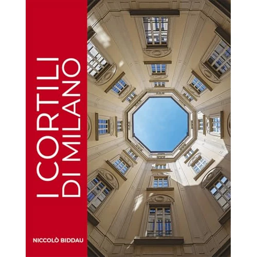 Zeitlich begrenztes Angebot: I cortili di Milano von 108.03 € auf 108.03 € (0.00% Rabatt)