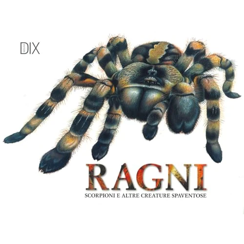 Offerta a tempo: Ragni, scorpioni e altre creature spaventose. Ediz. a colori - 5% da 10.00 € a 9.50 €