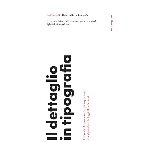 Il dettaglio in tipografia. Un'analisi breve e concisa delle questioni che riguardano la leggibilità dei testi