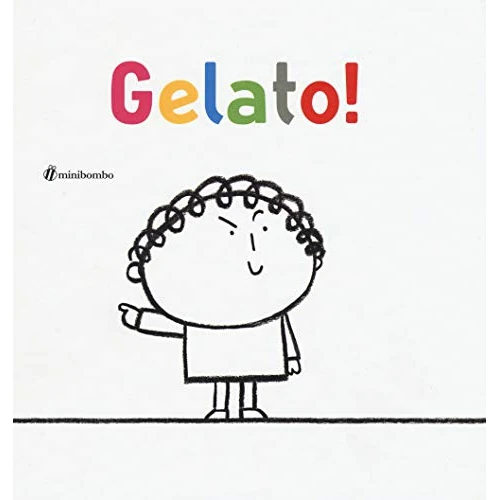 Offerta a tempo: Gelato! Ediz. illustrata — 5% da 11,90 € a 11,30 €