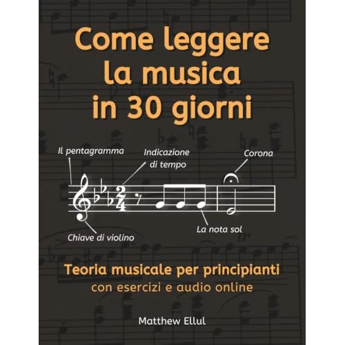 Oferta limitowana: Come leggere la musica in 30 giorni: Teoria musicale per principianti con esercizi e audio online z 73.05 zł na 73.05 zł (oszczędź 0.00%)