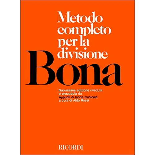 Bona Metodo Completo per la Divisione | Metodo di Solfeggio Parlato e Lettura a Prima Vista | Esercizi Ritmici con Chiave di Violino | Libro di Teoria Musicale per Insegnanti e Studenti di Musica