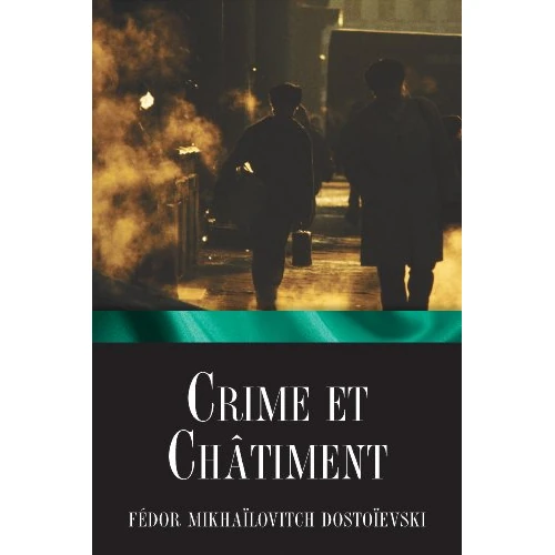 Crime et châtiment (French Edition)