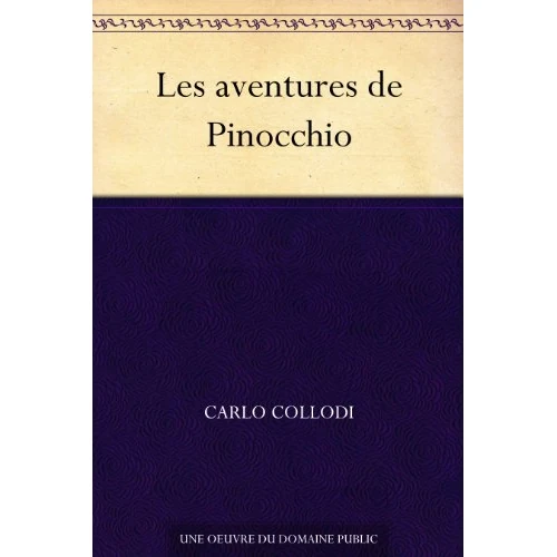 Les aventures de Pinocchio (French Edition)