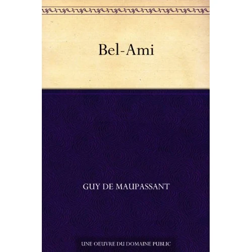Bel-Ami (French Edition)