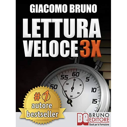 LETTURA VELOCE 3X. Tecniche di Lettura Rapida, Memoria e Memorizzazione, Apprendimento per Triplicare la Tua Velocità. (Crescita personale) (Italian Edition)