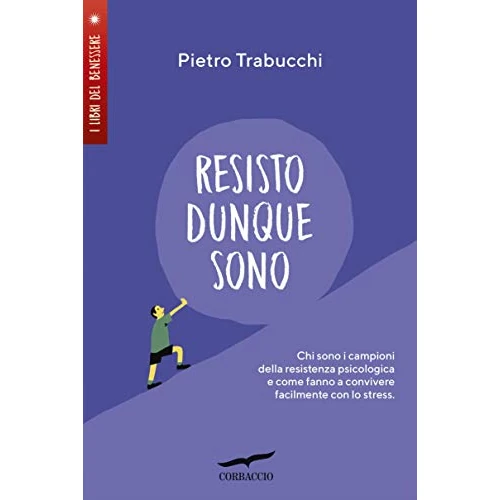 Resisto dunque sono (Italian Edition)