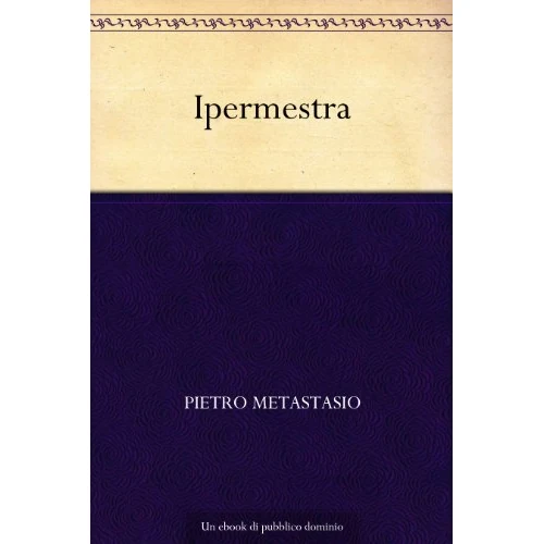 Ipermestra (Italian Edition)