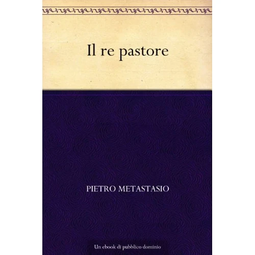 Il re pastore (Italian Edition)