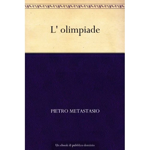 L' olimpiade (Italian Edition)