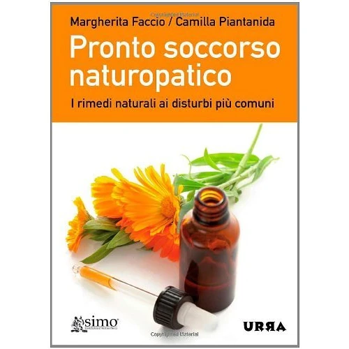 Pronto soccorso naturopatico. I rimedi naturali ai disturbi pi? comuni (Urra) (Italian Edition)