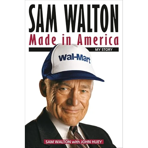 Oferta limitada: Sam Walton: Made In America (English Edition) de 2.50 € a 2.49 € (ahorro 0.40%)