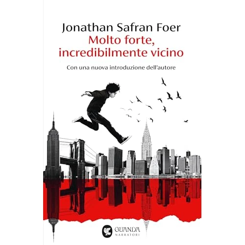 Molto forte, incredibilmente vicino (Italian Edition)