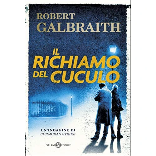 Il richiamo del cuculo: Le indagini di Cormoran Strike (Italian Edition)
