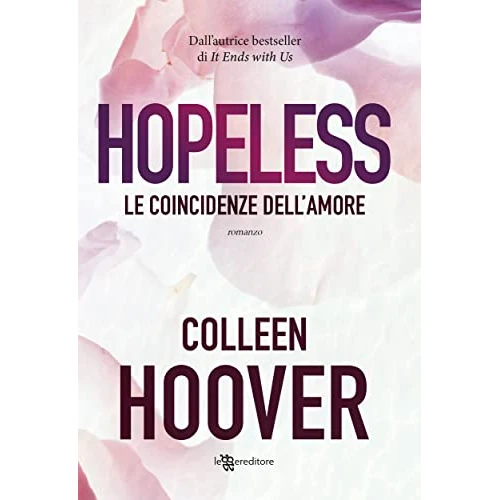 Offerta a tempo: Hopeless. Le coincidenze dell'amore - 0% da 2.99 € a 2.99 €