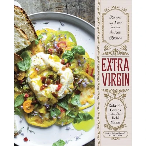 Extra Virgin: Recipes & Love from Our Tuscan Kitchen: A Cookbook (English Edition)