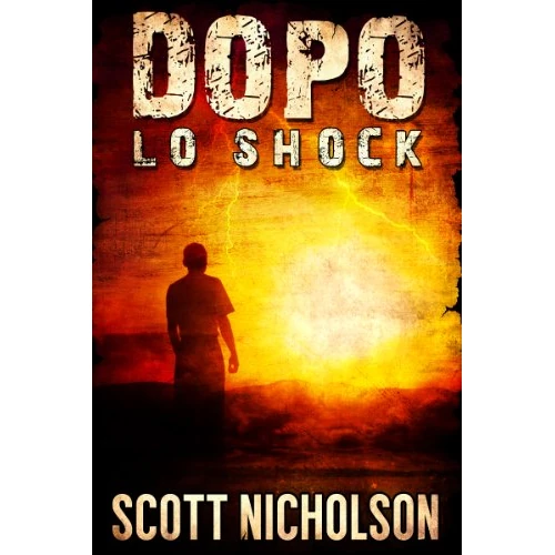 Lo Shock: Un thriller post-apocalittico (Dopo Vol. 1) (Italian Edition)
