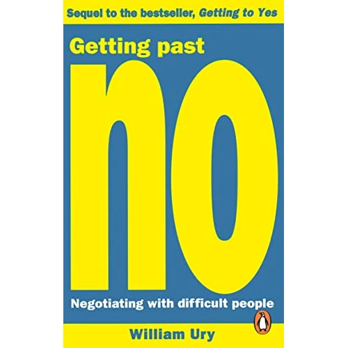 Getting Past No: Negotiating With Difficult People (English Edition)