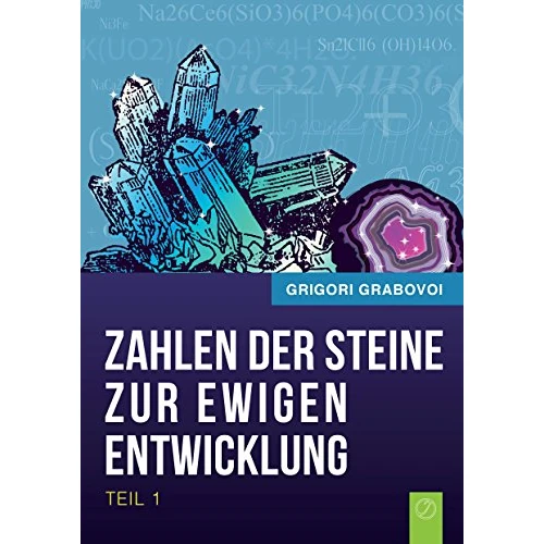Die Zahlen der Steine zur ewigen Entwicklung - Teil 1 (German Edition)