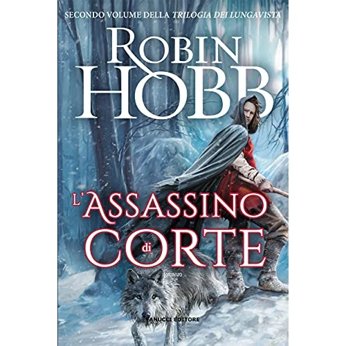 L'assassino di corte (Trilogia dei Lungavista Vol. 2) (Italian Edition)