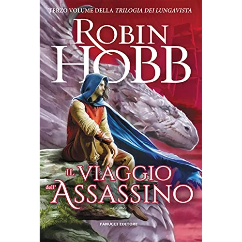 Il viaggio dell'assassino (Trilogia dei Lungavista Vol. 3) (Italian Edition)