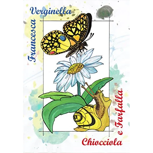 Chiocciola e Farfalla (Italian Edition)