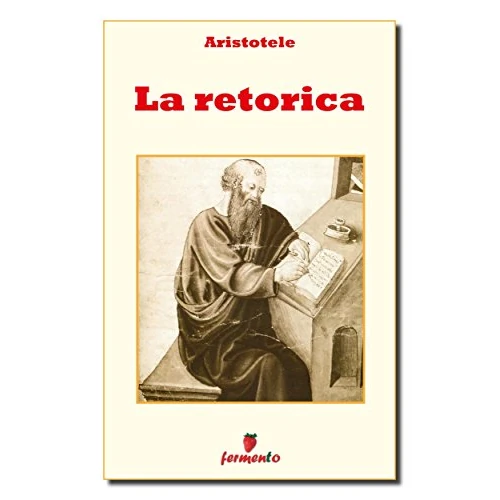 Begrenztes Angebot: La retorica (Filosofia, politica e ideologie Vol. 326) (Italian Edition) von 3.00 EUR auf 2.55 EUR (Rabatt 15%)