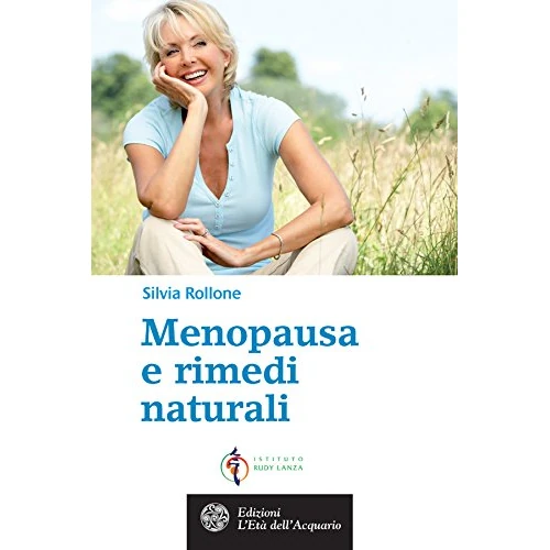Menopausa e rimedi naturali (Italian Edition)